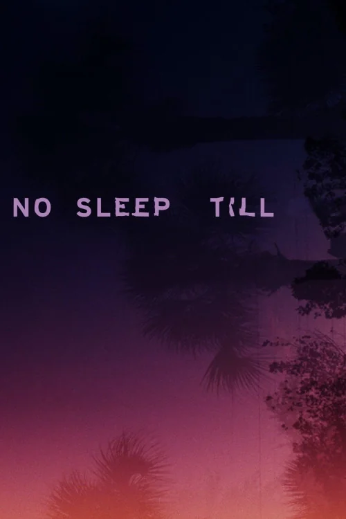 No Sleep Till