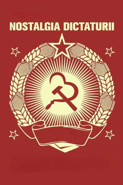 Nostalgia dictaturii