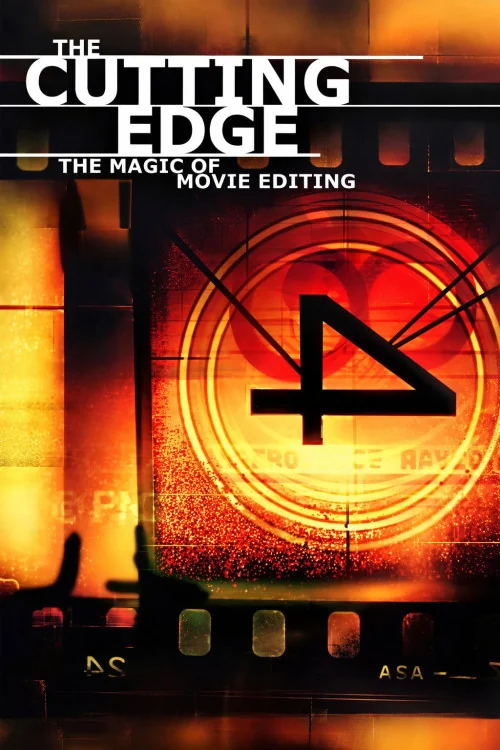 The Cutting Edge: The Magic of Movie Editing
