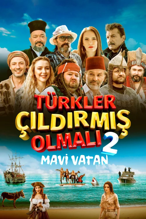 Türkler Çildirmis Olmali 2: Mavi Vatan
