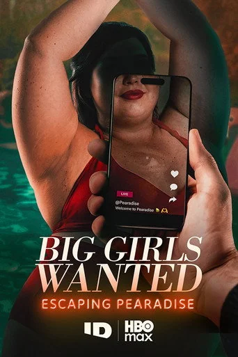 Big Girls Wanted: Escaping Pearadise S01E01