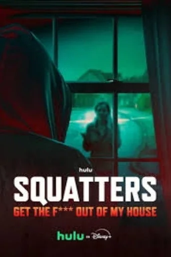 Squatters: Get the F*** Out of My House
