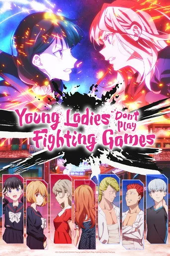 Young Ladies Don't Play Fighting Games S01E01